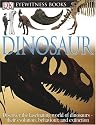 Dinosaur (DK Eyewitness Books)