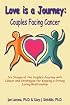 Love is a Journey: Couples Facing Cancer