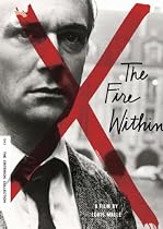 Watch The Fire Within - Criterion Collection Movie Online.