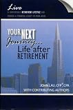 Your Next Journey: Life After Retirement