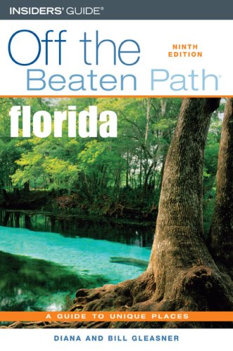 City Travel Guides Discounted  Books : Florida Off the Beaten Path, 9th (Off the Beaten Path Series)
