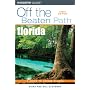 Florida Off the Beaten Path, 9th (Off the Beaten Path Series)