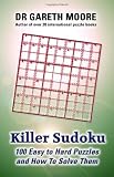 Killer Sudoku: 100 easy to hard puzzles and how to solve them