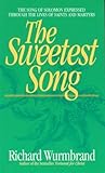 The sweetest song