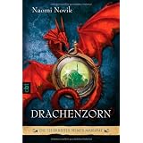 Drachenzorn. Die Feuerreiter Seiner Majest�t 03.von "Naomi Novik"
