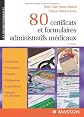 80 certificats et formulaires administratifs mÉdicaux