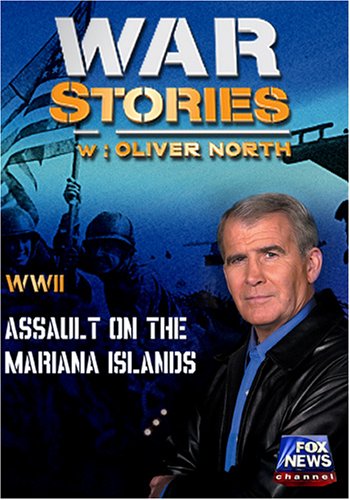 WAR STORIES WITH OLIVER NORTH: ASSAULT ON THE MARIANA ISLANDS