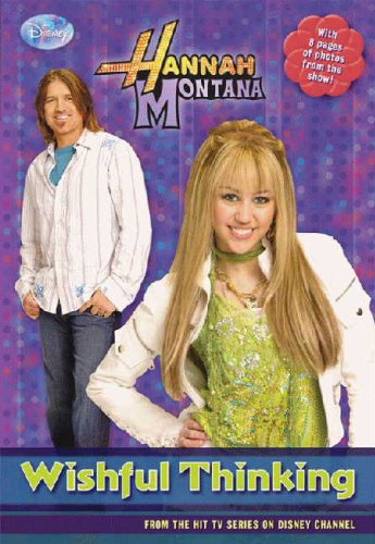 Wishful Thinking (Turtleback School & Library Binding Edition) (Hannah Montana (Quality))
