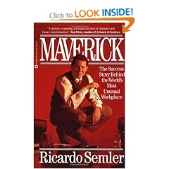 Maverick: The Success Story behind the World's Most Unusual Workplace