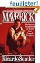 Maverick: The Success Story Behind the World's Most Unusual Workplace