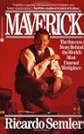 Maverick: The Success Story Behind th...