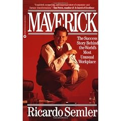 Maverick: The Success Story Behind the World's Most Unusual Workplace