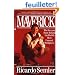 Maverick: The Success Story Behind the World's Most Unusual Workplace