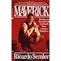 Maverick: The Success Story Behind the World's Mos&hellip by Ricardo Semler