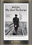 Why Shoot the Teacher