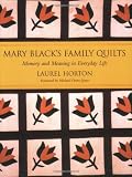 Mary Blacks Family Quilts: Memory and Meaning in Everyday Life