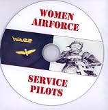 Women Airforce Service Pilots, September 19, 2009, Santa Rosa, California [DVD]