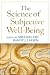 The Science of Subjective Well-Being