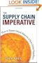 Supply Chain Imperative, The: How to Ensure Ethical Behavior in Your Global Suppliers