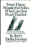 From Those Wonderful Folks Who Gave You Pearl Harbor: Front Line Dispatches from the Advertising War