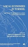 Local economies in turmoil : the effects of deregulation and globalization