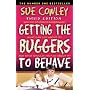 Getting the Buggers to Behave (Getting the Buggers)