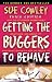 Getting
the
Buggers
to
Behave
(Getting
the
Buggers)