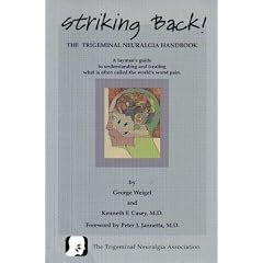 Striking Back: The Trigeminal Neuralgia Handbook (Unabridged) by George Weigel and Kenneth L. Casey