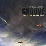 Julien Kasper Band Trance Groove