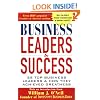 Business Leaders and Success: 55 Top Business Leaders and How They Achieved Greatness