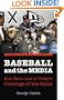 Baseball and the Media: How Fans Lose in Today's Coverage of the Game