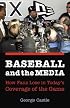 Baseball and the Media: How Fans Lose in Today's Coverage of the Game