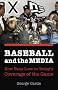 Baseball and the Media: How Fans Lose in Today's Coverage of the Game