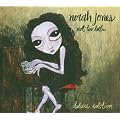 Not Too Late (Limited Deluxe Edition CD + DVD)