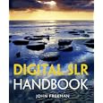 Digital SLR Handbook