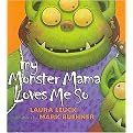 My Monster Mama Loves Me So (Illustrated) (Hardcover)
