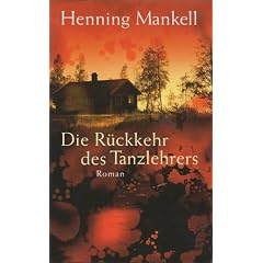 Die R�ckkehr des Tanzlehrers. Roman