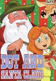 Dot and Santa Claus