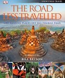 The Road Less Travelled: Foreword by Bill Bryson (Eyewitness Travel Guides)