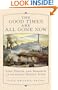 The Good Times Are All Gone Now: Life, Death, and Rebirth in an Idaho Mining Town