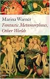 Fantastic Metamorphoses, Other Worlds: Ways of Telling the Self image