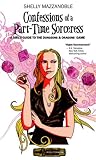 Confessions of a Part-time Sorceress: A Hip Girl's Guide to the D&D Game