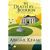 Death By Bourbon 4 (Mystery & Women Sleuths) (Josiah Reynolds Mysteries)