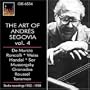 The Art of Andr�s Segovia, Vol. 4