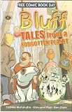 Bluff and Tales From a Forgotten Planet (Free Comic Book Day)