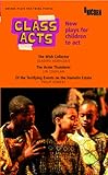 Class acts : new plays for children to act