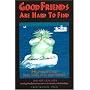 Good Friends Are Hard to Find: Help Your Child Find, Make and Keep Friends