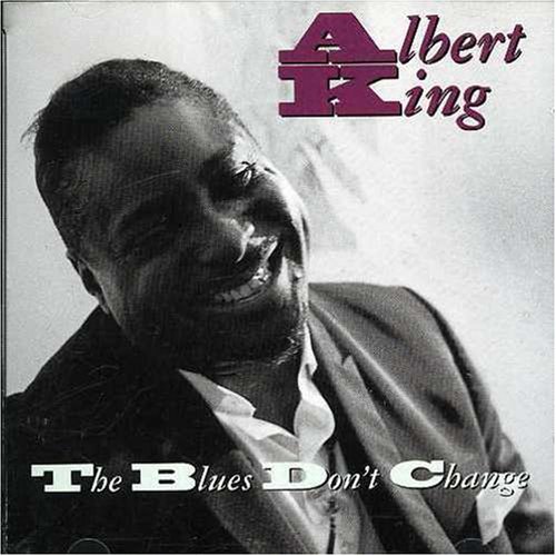 The Blues Don t Change