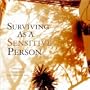 Surviving as a Sensitive Person