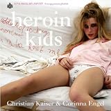 Heroin Kids: A teenage prostitution photobook